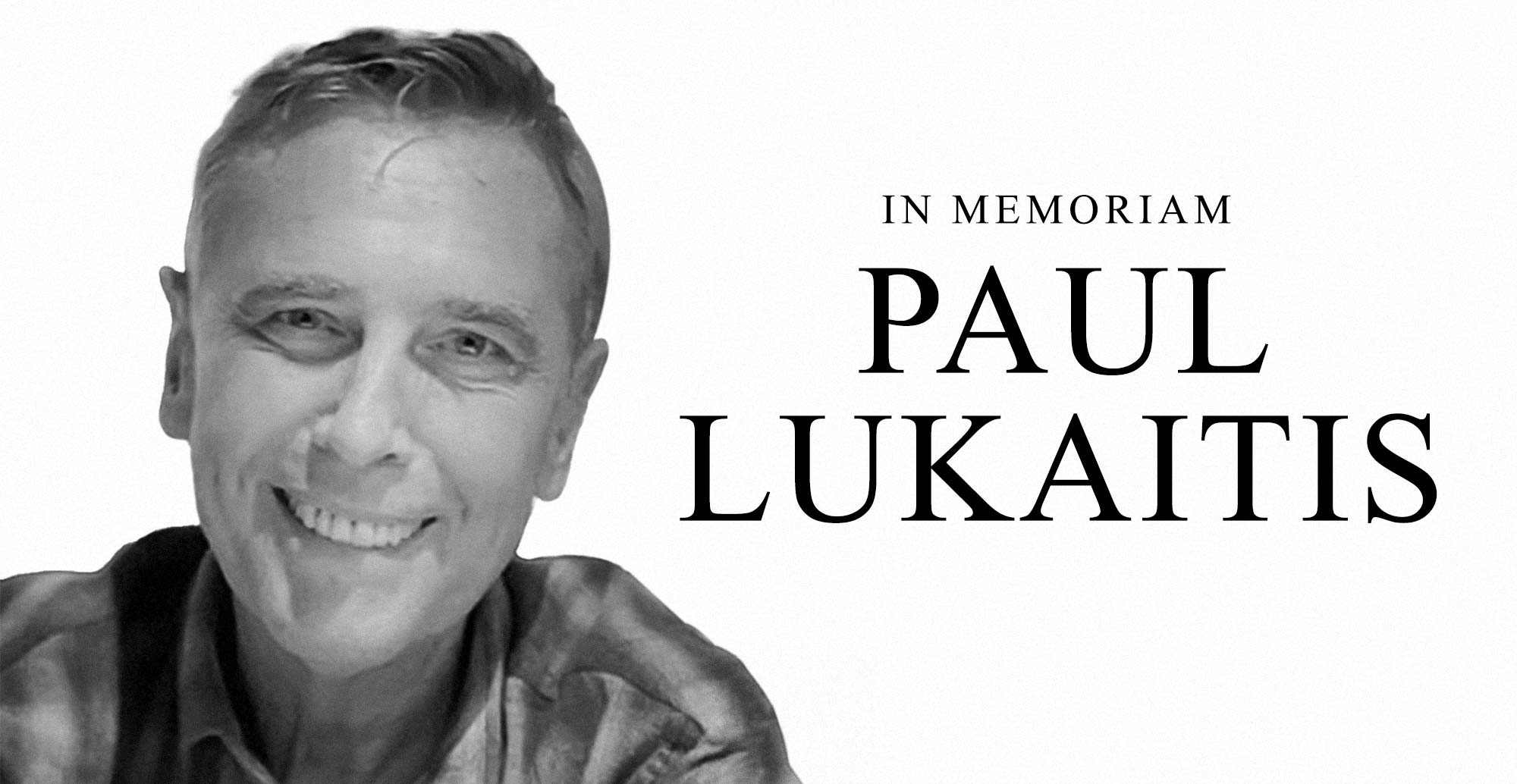 VFS Honours The Memory Of Alum Paul Lukaitis Vancouver Film School